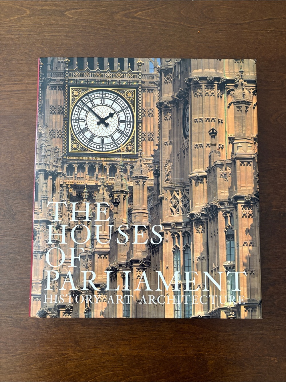 The Houses of Parliament: History, Art, Architecture Hardback Coffee Table Book